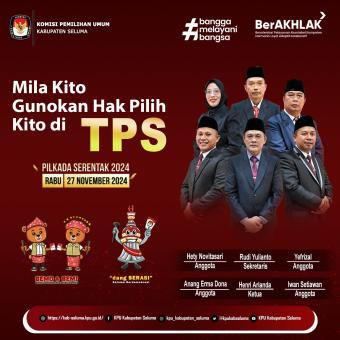 KPU Seluma "Milo Kito Gunakan Hak Pilih Kito di TPS" KPU Seluma "Milo Kito Gunakan Hak Pilih Kito di TPS"